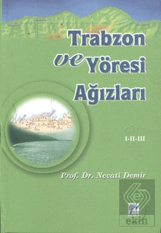Trabzon ve Yöresi Ağızları Cilt: 1-2-3
