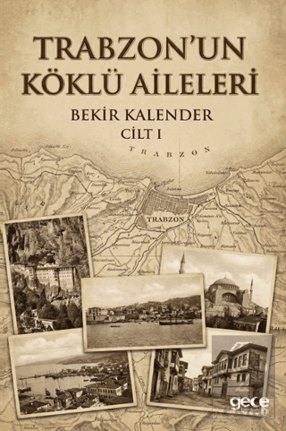 Trabzon'un Köklü Aileleri