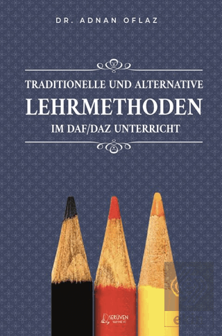 Traditionelle Und Alternative Lehrmethoden Im Daf/Daz - Unterricht