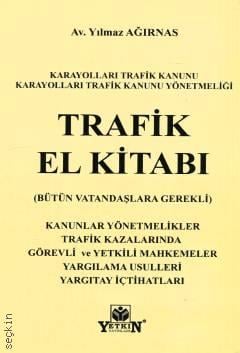 Trafik El Kitabı Yılmaz Ağırnas Yetkin Yayınevi Satın Al - ekinkitap.c