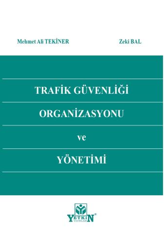 Trafik Güvenliği Organizasyonu ve Yönetimi