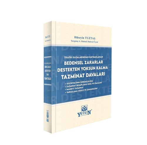 Trafik Kazalarından Kaynaklanan Bedensel Zararlar Destekten Yoksun Kal