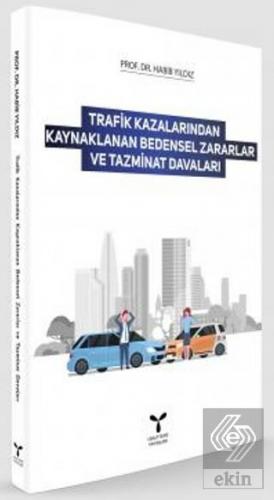 Trafik Kazalarından Kaynaklanan Bedensel Zararlar