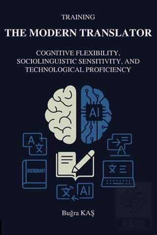 Training The Modern Translator: Cognitive Flexibility, Sociolinguistic