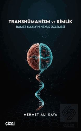 Transhümanizm ve Kimlik