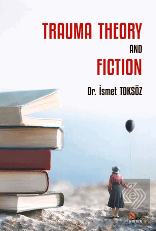 Trauma Theory And Fiction