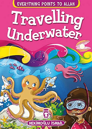Traveling Underwater - Everything Points To Allah