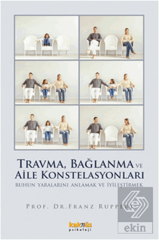 Travma, Bağlanma ve Aile Konstelasyonları
