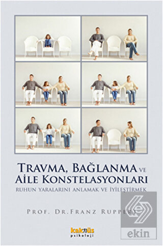 Travma, Bağlanma ve Aile Konstelasyonları