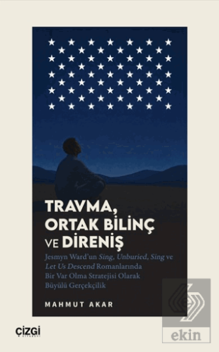 Travma, Ortak Bilinç ve Direniş
