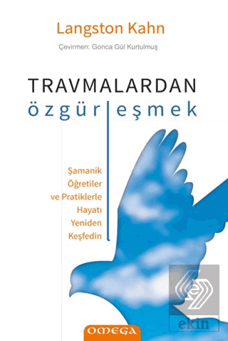 Travmalardan Özgu¨rleşmek