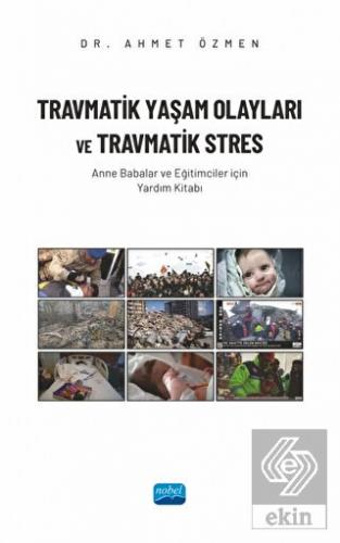 Travmatik Yaşam Olayları ve Travmatik Stres - Anne