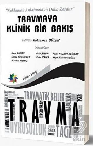 Travmaya Klinik Bir Bakış