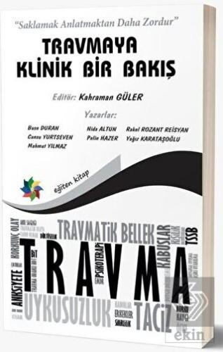 Travmaya Klinik Bir Bakış