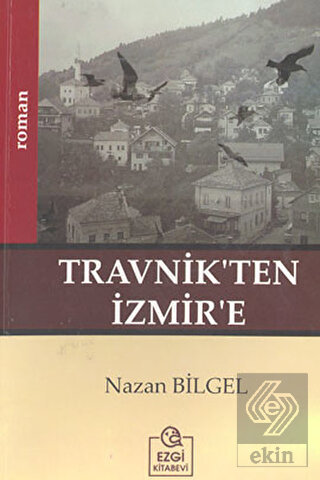Travnik'ten İzmir'e