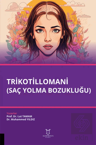 Trikotillomani (Saç Yolma Bozukluğu)