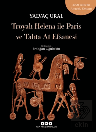 Troyalı Helena ile Paris ve Tahta At Efsanesi