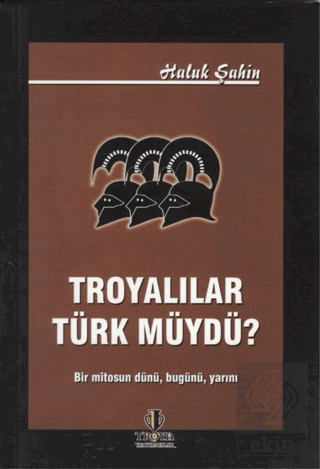 Troyalılar Türk müydü?