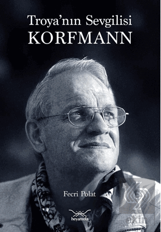 Troya'nın Sevgilisi Korfmann