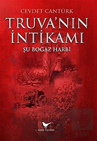 Truva'nın İntikamı: Şu Boğaz Harbi