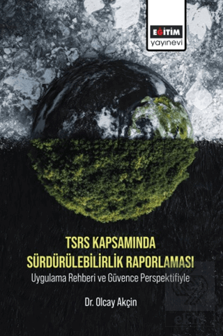 TSRS Kapsamında Sürdürülebilirlik Raporlaması Uygulama Rehberi ve Güve