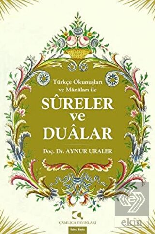 Tu¨rkçe Okunuşları ve Manaları ile Sureler Ve Dual