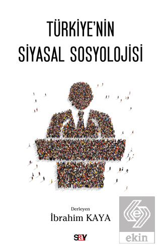 Tu¨rkiye'nin Siyasal Sosyolojisi
