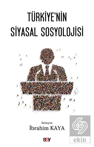 Tu¨rkiye'nin Siyasal Sosyolojisi