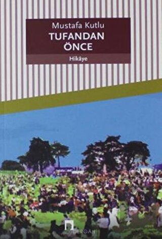 Tufandan Önce