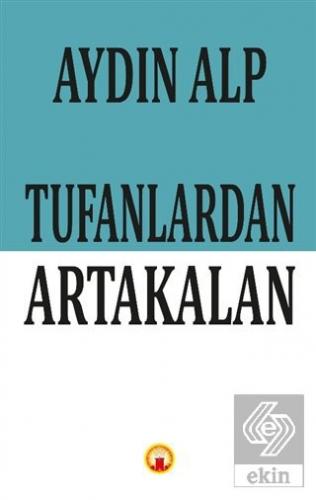 Tufanlardan Artakalan