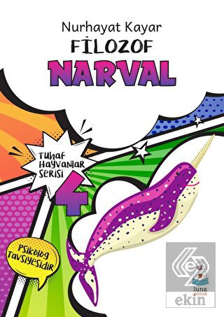 Tuhaf Hayvanlar Serisi 4 - Filozof Narval