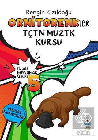 Tuhaf Hayvanlar Serisi 5 - Ornitorenkler İçin Müzi