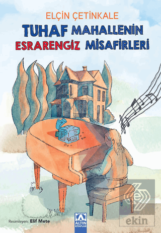 Tuhaf Mahallenin Esrarengiz Misafirleri