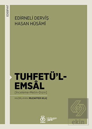 Tuhfetü'l-Emsal (İnceleme-Metin-Dizin)