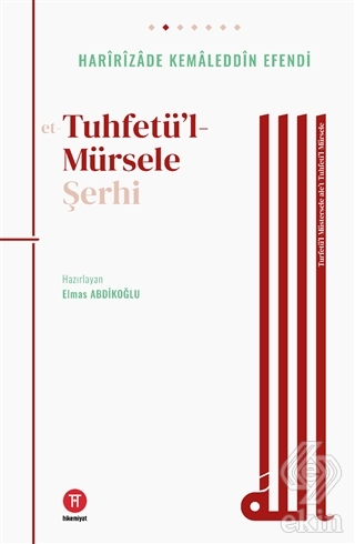 Tuhfetü\'l- Mürsele Şerhi