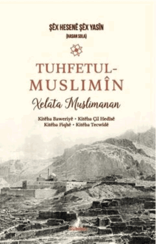 Tuhfetul Muslimîn Xelata Musilmanan