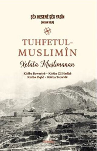 Tuhfetul Muslimîn Xelata Musilmanan