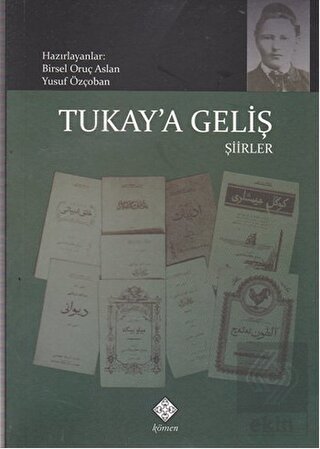 Tukay'a Geliş