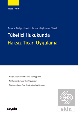 Tüketici Hukukunda Haksız Ticari Uygulama