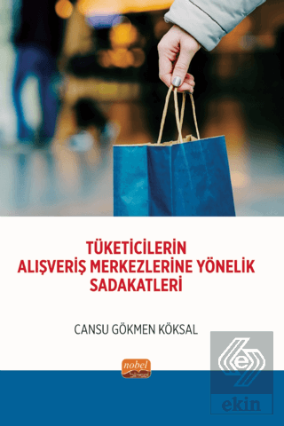 Tüketicilerin Alışveriş Merkezlerine Yönelik Sadak