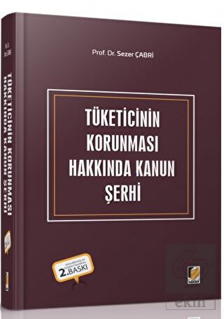 Tüketicinin Korunması Hakkında Kanun Şerhi
