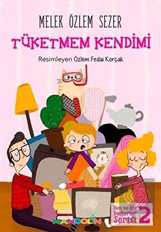 Tüketmem Kendimi