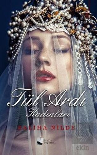 Tül Ardı Kadınları