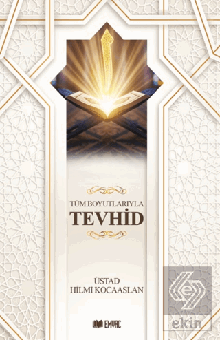 Tüm Boyutlarıyla Tevhid
