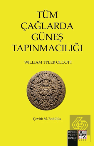 Tüm Çağlarda Güneş Tapınmacılığı