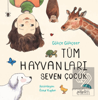 Tüm Hayvanları Seven Çocuk