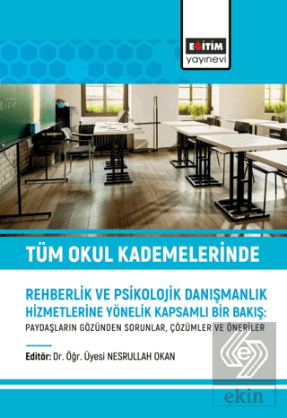 Tüm Okul Kademelerinde Rehberlik ve Psikolojik Dan