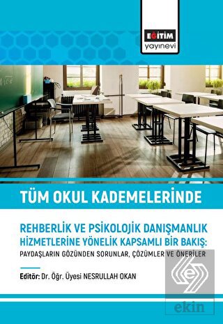 Tüm Okul Kademelerinde Rehberlik ve Psikolojik Dan
