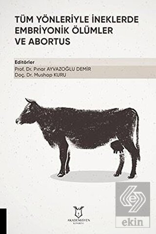 Tüm Yönleriyle İneklerde Embriyonik Ölümler ve Abo