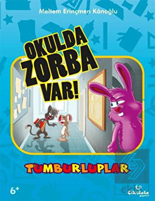 Tumburluplar - Okulda Zorba Var